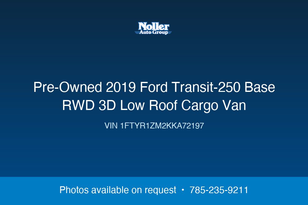 2019 Ford Transit-250 Base RWD 3D Low Roof Cargo Van