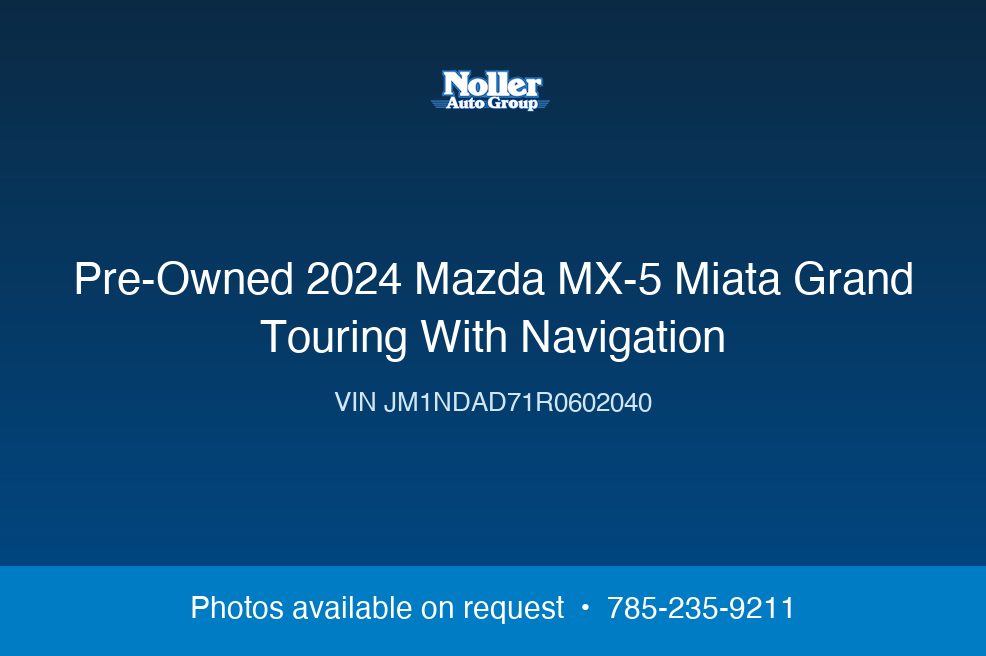 2024 Mazda MX-5 Miata Grand Touring With Navigation